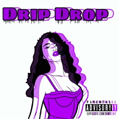Drip Drop (Prod. by RolandJoeC)