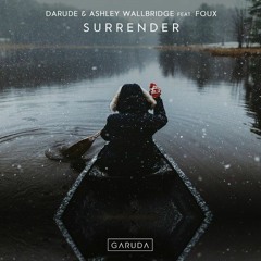 Darude & Ashley Wallbridge feat. Foux - Surrender (Hixxy Remix)