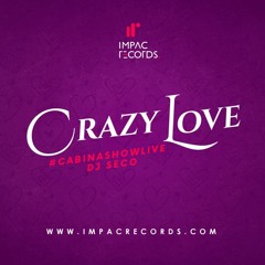 Crazy Love Mix 2019