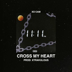 Cross My Heart (Prod. Xtravulous)