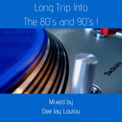 Long Trip Into the 80's & 90's !