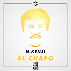 N.Kenji - El Chapo