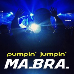 2019 | MA.BRA. - pumpin' jumpin' [Ma.Bra. Mix](P) & (C) Maurizio Braccagni