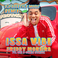 Issa Vibe (DJFreestyle Music Remix)[BUY = FREE DOWNLOAD]