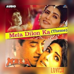 Mela Dilon Ka_LOV!SH(MOOMBAH REMIX)