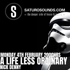 A Life Less Ordinary (February '19) A Saturo Sounds Show