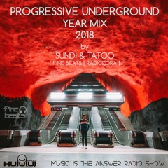 Sundi & Tatoo | Progressive Underground Year Mix Of 2018 | Hujujuj Radio [20190127]