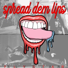 FlyStar - Spread Dem Lips (Produced By Dj Banz)