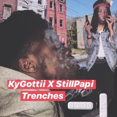 KyGottii X Yp2Five - Trenches