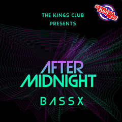 BassX - After Midnight - Kings Club 02Feb2019