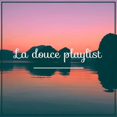 La douce Playlist - Mixtape #14 (NtH Sound Mix)