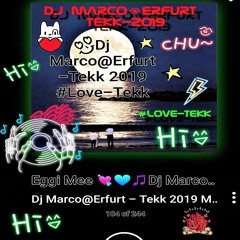 Dj Marco@Erfurt-Tekk 2019 Wie weit noch ? ? ?