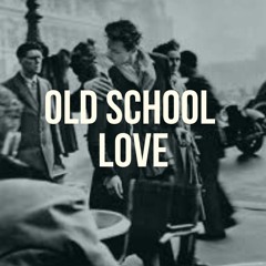 OLD SCHOOL LOVE - JN
