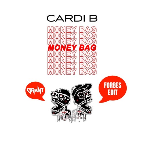 Stream Cardi B - Money Bag (DJ Grant Boombox Cartel Forbes Edit - preview)  by DJ Grant | Listen online for free on SoundCloud