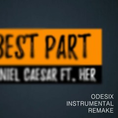 Best part - Daniel Caesar H.E.R. (Rhodes Instrumental version)