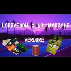 Lord Venom x Lil Madrane - Verdure