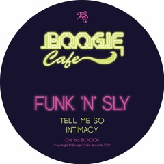 SB PREMIERE: Funk 'N' Sly - Tell Me So [Boogie Cafe]