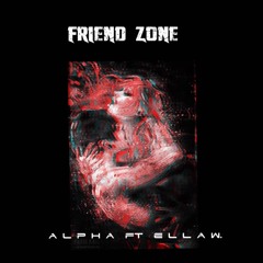 Friend Zone (mixed by N.A'$}