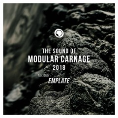 The Sound of Modular Carnage 2018 - Mixed by emplate (Free Download)