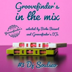 Groovefinder´s Mix #3 : DJ Soulseo / Lady BB