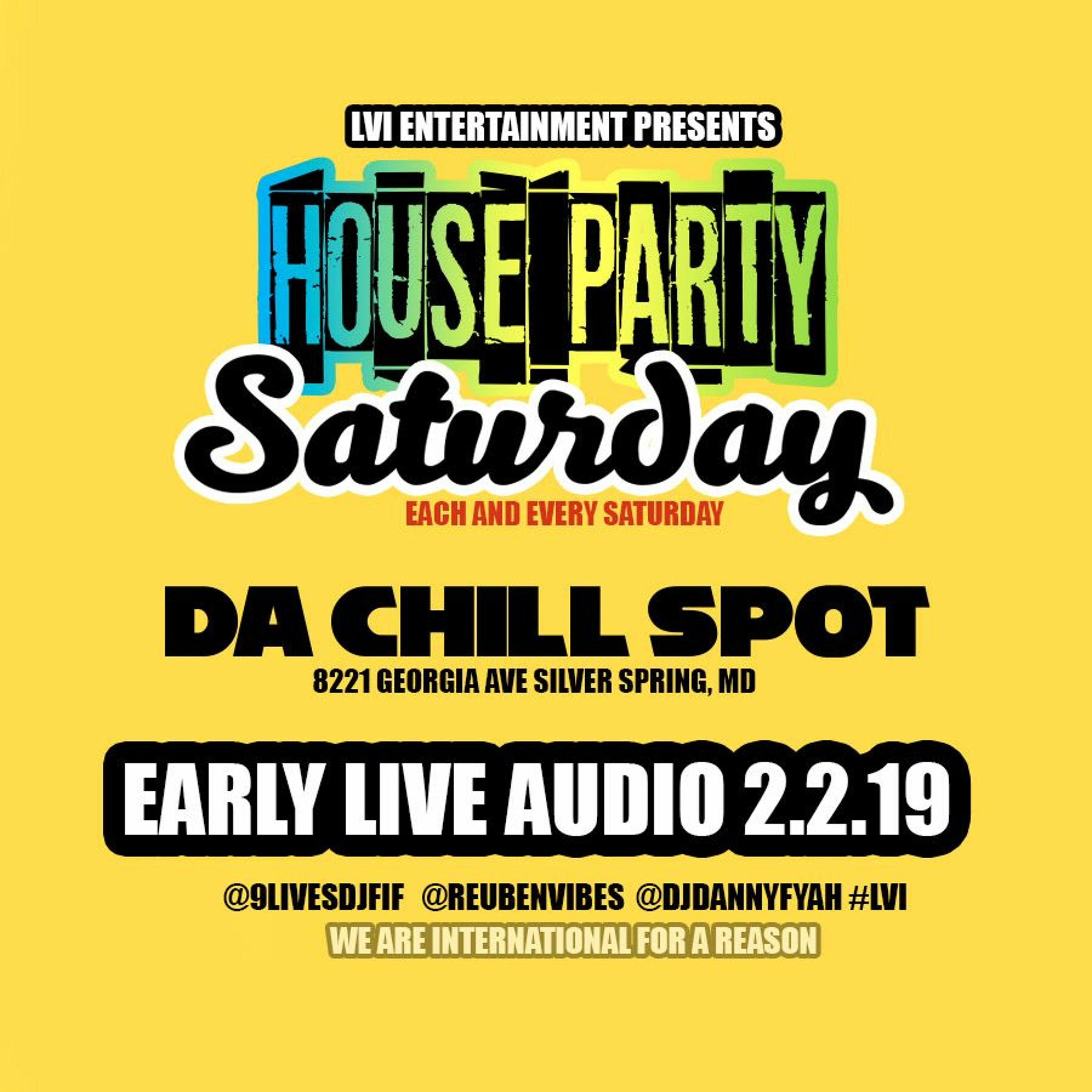 HOUSE PARTY SATURDAY EARLY INTL VIBES LIVE AUDIO @DACHILL SPOT (DMV) episode artwork