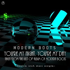 BCR 957 Modern Boots - You're My Night, You're My Day (Spacious Vocal Extended Remix)