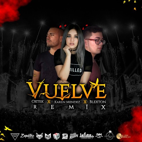 Oxtek Ft Blexton & Karen Mendez - Vuelve (Bootleg 2019)