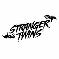 Stranger Twins - Blood walk VIP