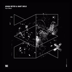 Adam Beyer & Bart Skills - Your Mind (Iván Reich Remix)