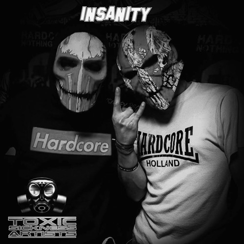 INSANITY / TOXIC SICKNESS RESIDENCY SHOW / FEBRUARY / 2019