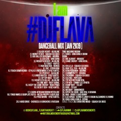 1AM#DJFLAVA [CLEAN-KID-SHOP FRIENDLY VERSION] DANCEHALL MIX [JAN2019]