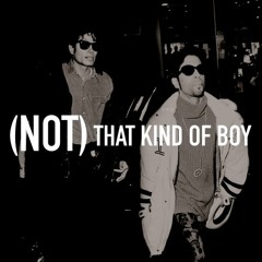 NOT THAT KIND OF BOY - Thus with a kiss I die / SYLGG 001