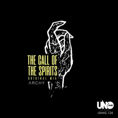 The Call Of The Spirits [Uno Mas Digital]