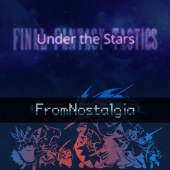 Under The Stars (FF Tactics Challenge)