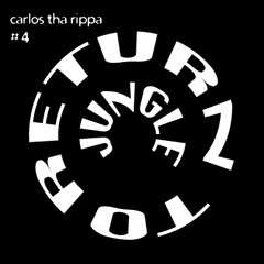 Return To Jungle - carlos tha rippa # 4
