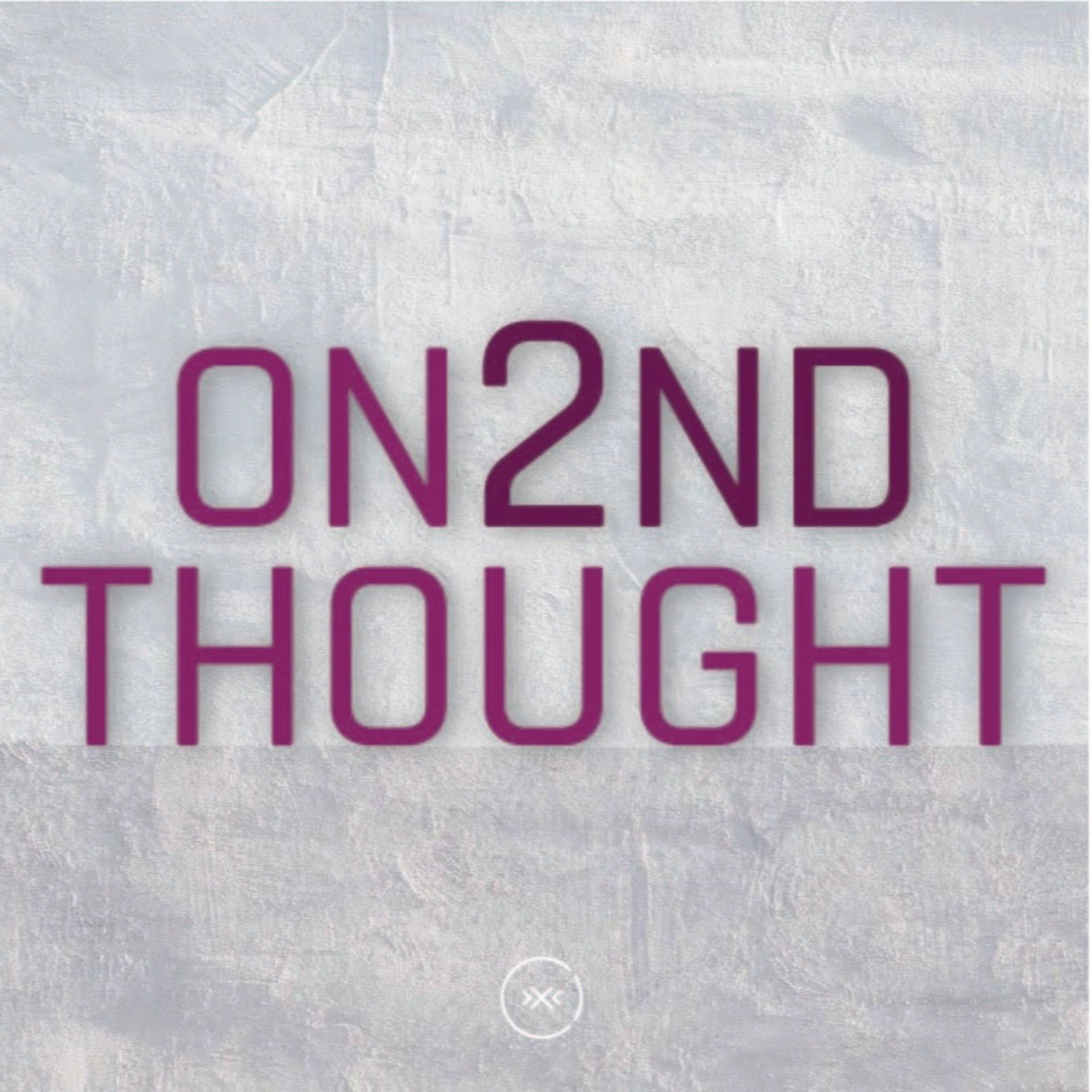 On Second Thought || Week 5 || My Rights Aren't as Important as You episode artwork