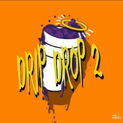Drip Drop 2 X J one O X Otr Mook