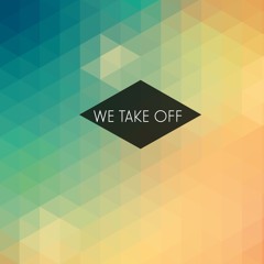 WE TAKE OFF #006