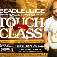 LOVELINE MUZIK LIVE AT BEADLE JUICE TOUCH OF CLASS JAN 24th 2019