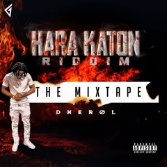 The Mix TapE-_-Dherol-_HARA KATON - RIDDIM (2k19)