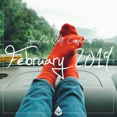 Indie/Rock/Alt - February 2019 (alexrainbirdMusic)