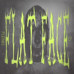 FLAT FAÇE