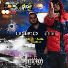 Used To- Mix ft Osamatrouble