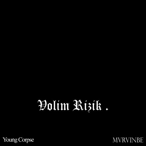 Yxungcxprse - Volim Rizik prod. mvrvinbe