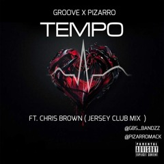Groove X Pizarro - Tempo ( Jersey Club Mix )@Groovetp973 @Pizarromack