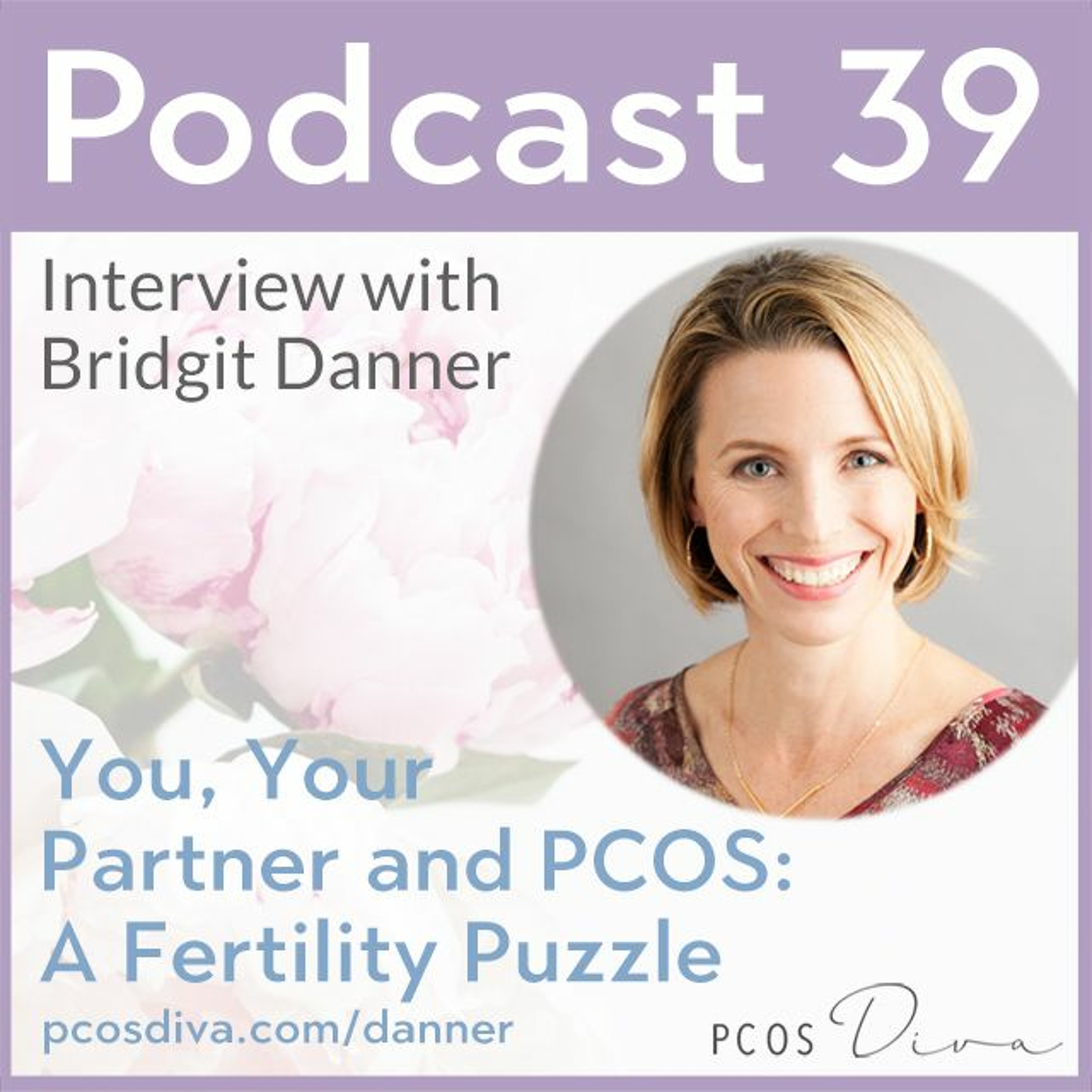 cover of episode 39- You, Your Partner and PCOS: a Fertility Puzzle