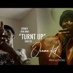 Bydney -Turnt Up Ft. BTM Bino