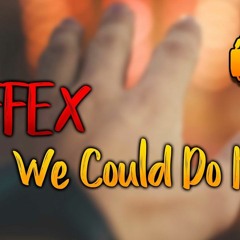 NEFFEX - We Could Do It All - Musica sin Copyright