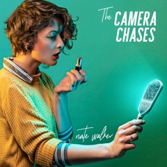 The Camera Chases