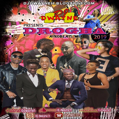 Drogba Afrobeats Mix 2019